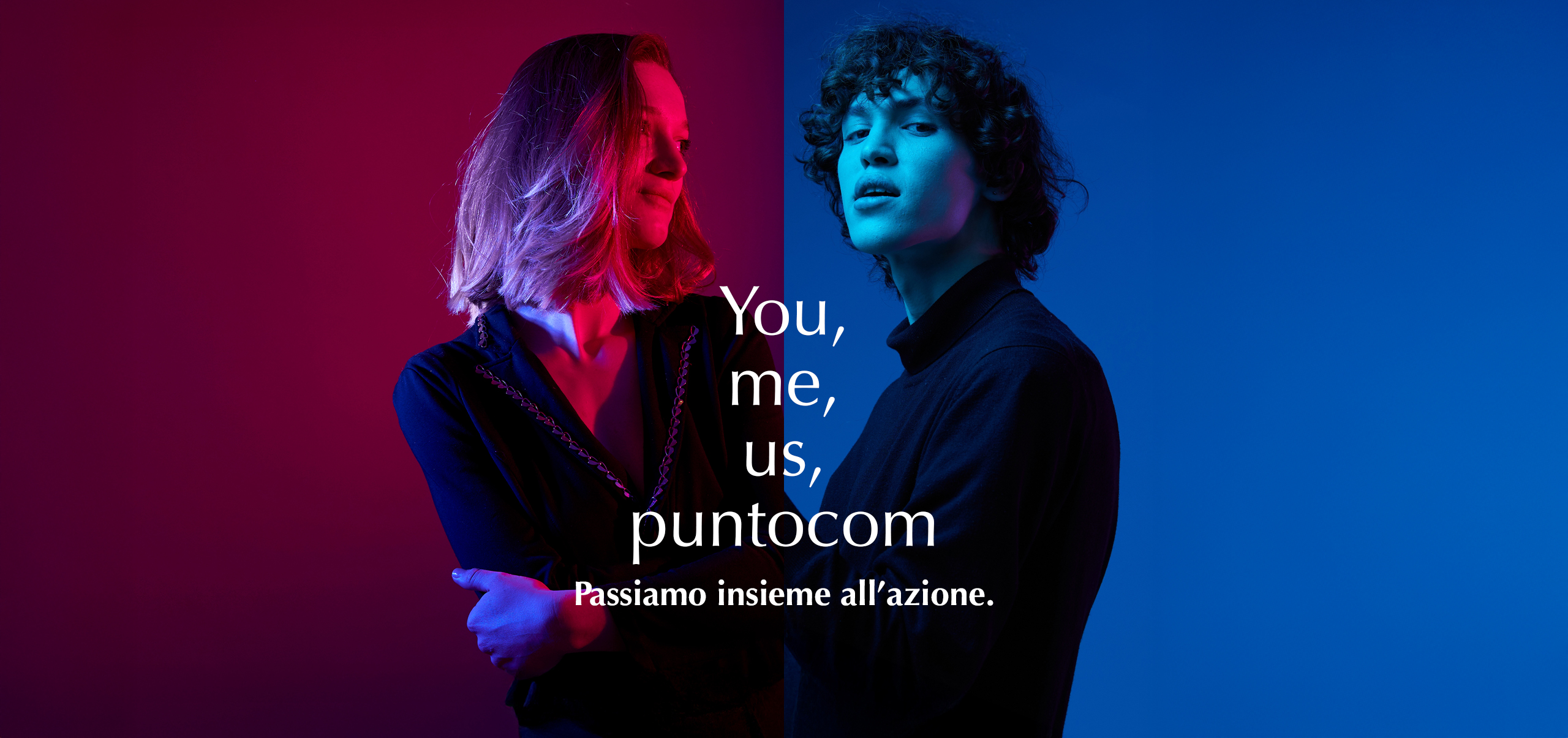 You, me, us, puntocom. Passiamo insieme all'azione.